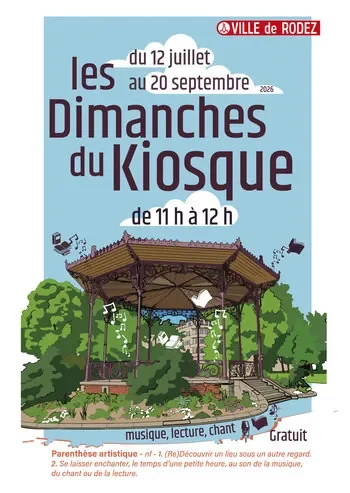 Les Dimanches du Kiosque à Rodez : gratuit le 26 juillet: les dates clés