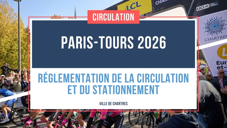 Chartres : stationnement et circulation perturbés pour le départ de Paris-Tours